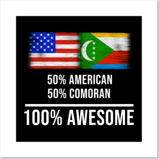 50% American 50% Comoran 100% Awesome - Gift for Comoran Heritage From Comoros Posters and Art